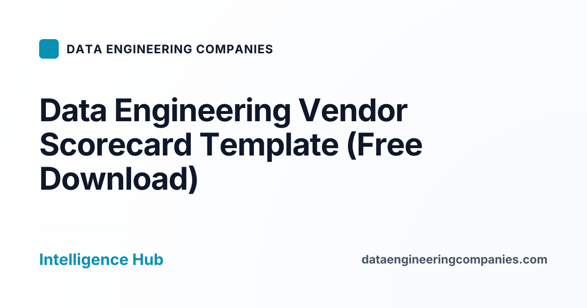 Data Engineering Vendor Scorecard Template (Free Download)